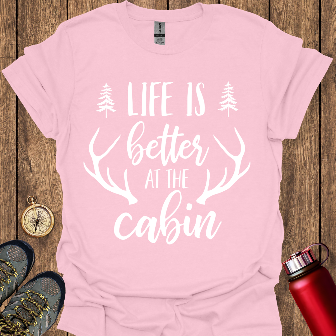 Life is Better by the Cabin