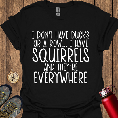 I have Squirrels