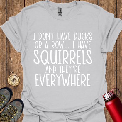 I have Squirrels