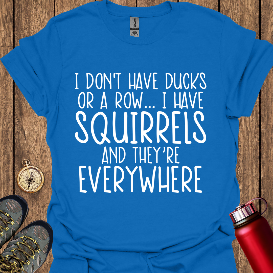 I have Squirrels