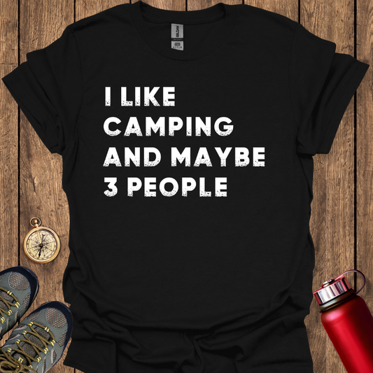 I Like Camping and Maybe People