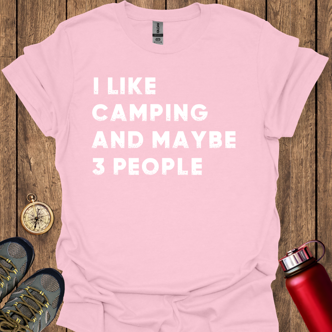 I Like Camping and Maybe People