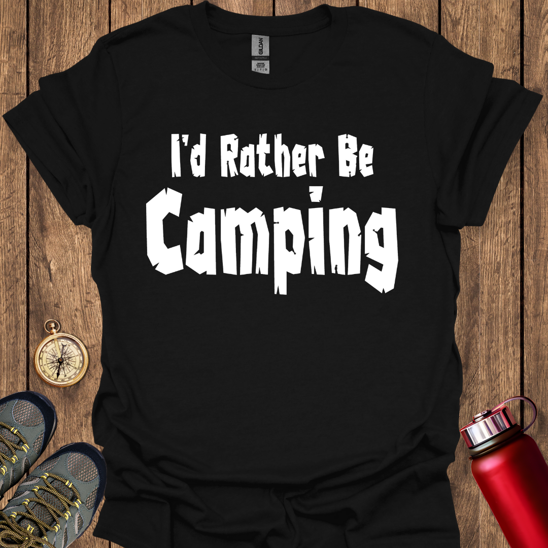 I'd Rather be Camping