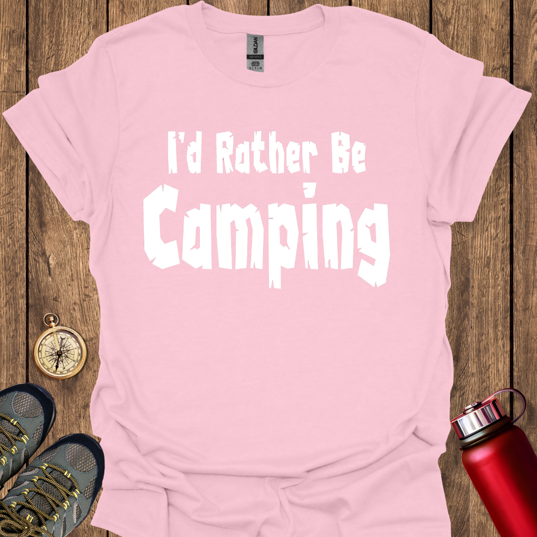 I'd Rather be Camping