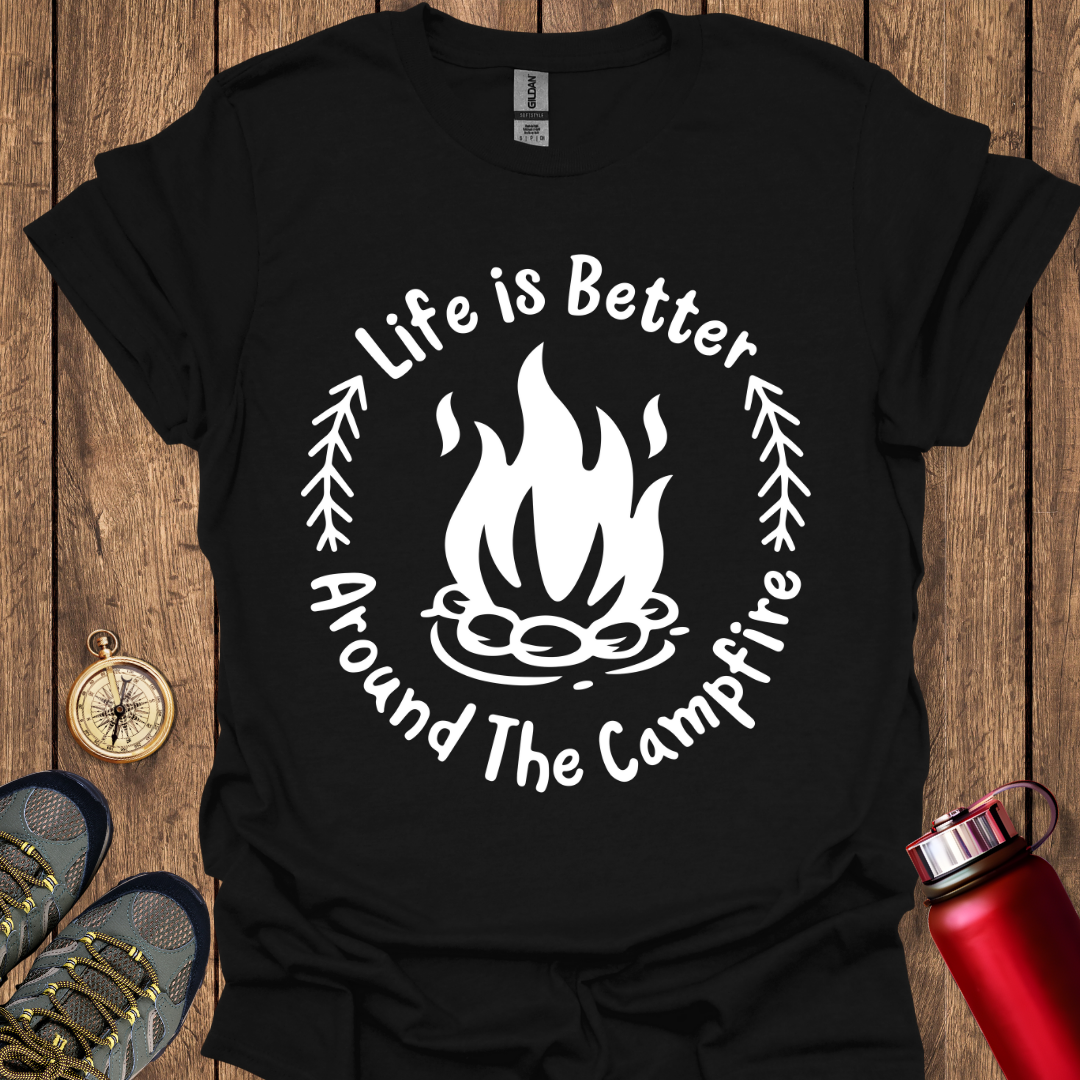 Life is Better Around the Campfire