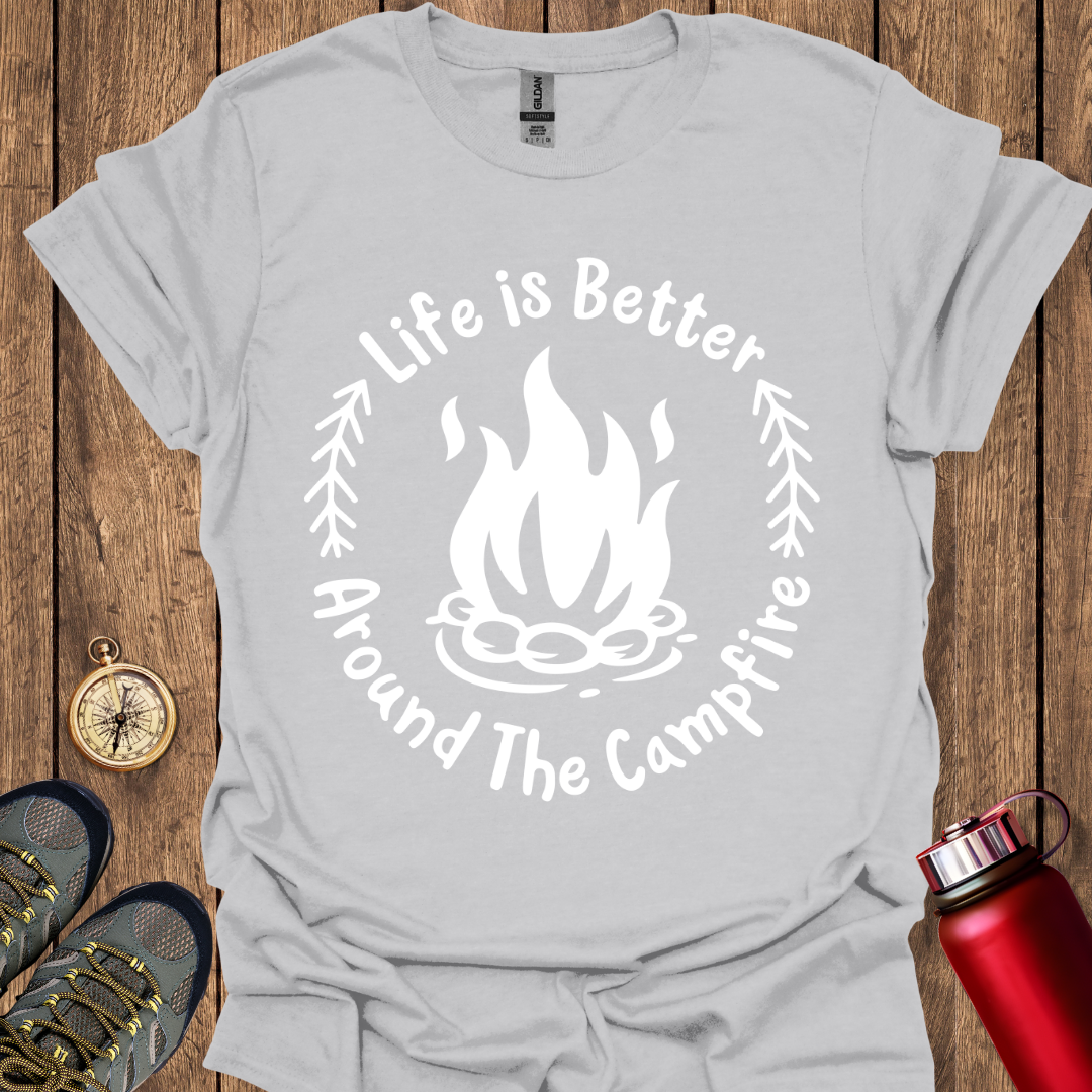 Life is Better Around the Campfire