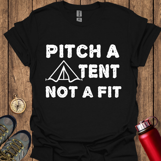 Pitch a Tent Not A Fit